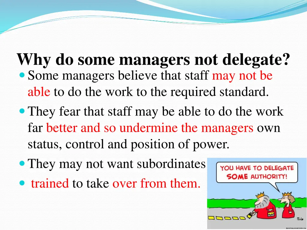 why do some managers not delegate some managers