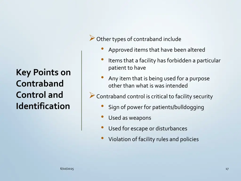 other types of contraband include approved items