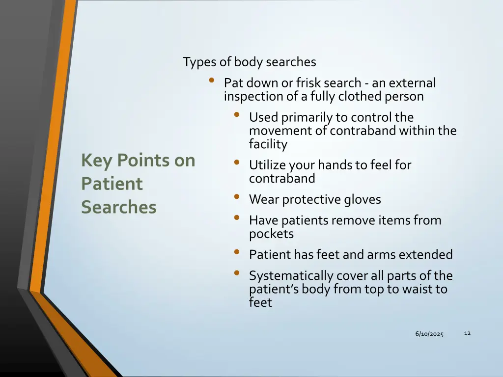 types of body searches pat down or frisk search