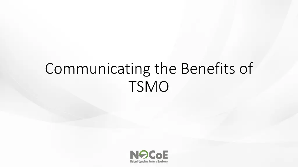 communicating the benefits of tsmo