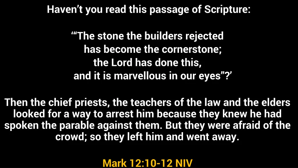 haven t you read this passage of scripture