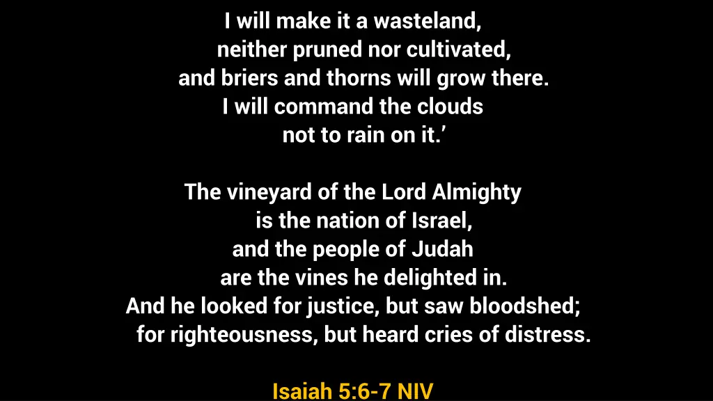 i will make it a wasteland neither pruned