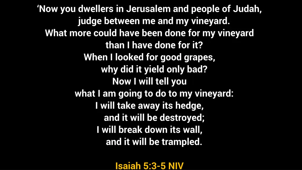 now you dwellers in jerusalem and people of judah