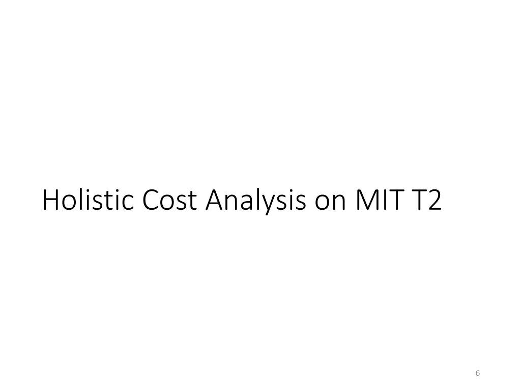 holistic cost analysis on mit t2