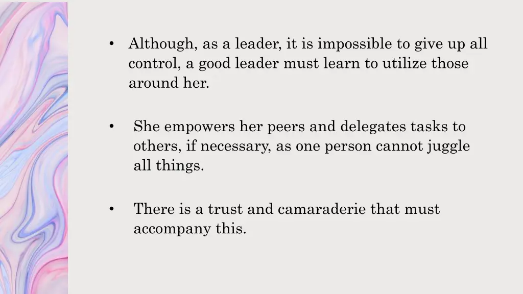 although as a leader it is impossible to give