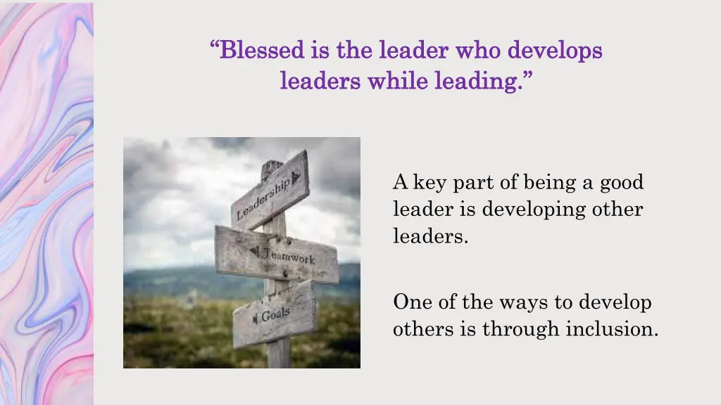 blessed is the leader who develops blessed