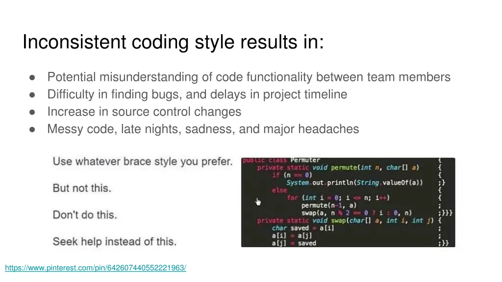 inconsistent coding style results in