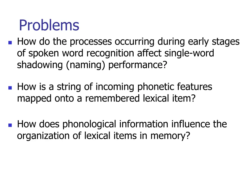 problems how do the processes occurring during