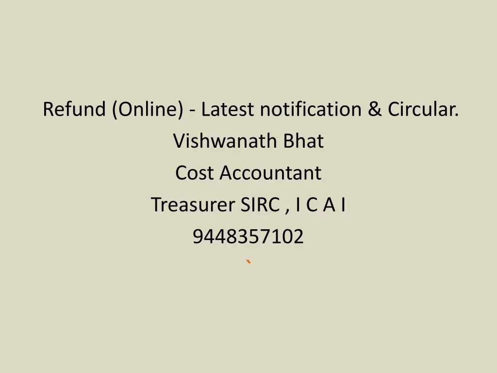 refund online latest notification circular