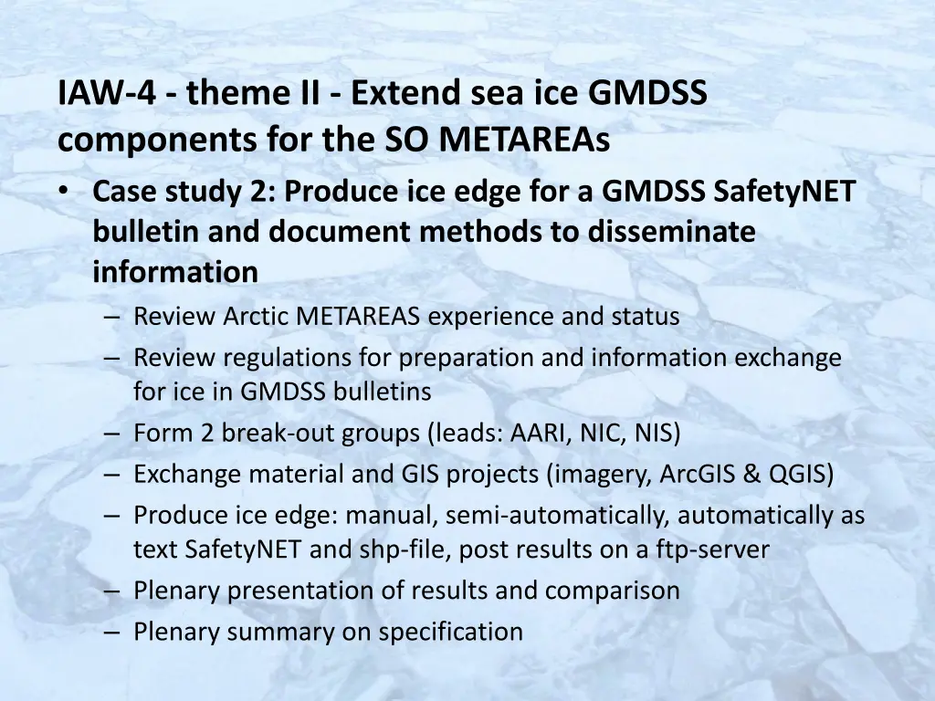 iaw 4 theme ii extend sea ice gmdss components