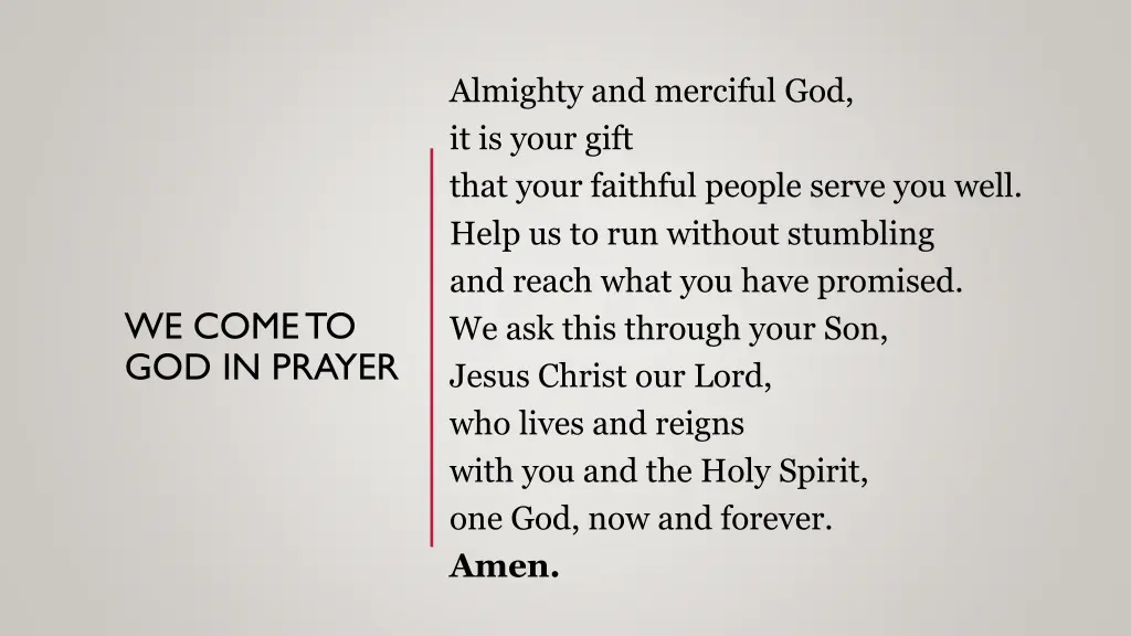 almighty and merciful god it is your gift that