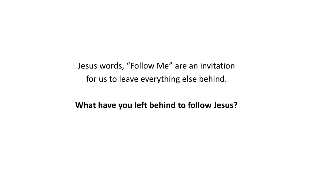jesus words follow me are an invitation
