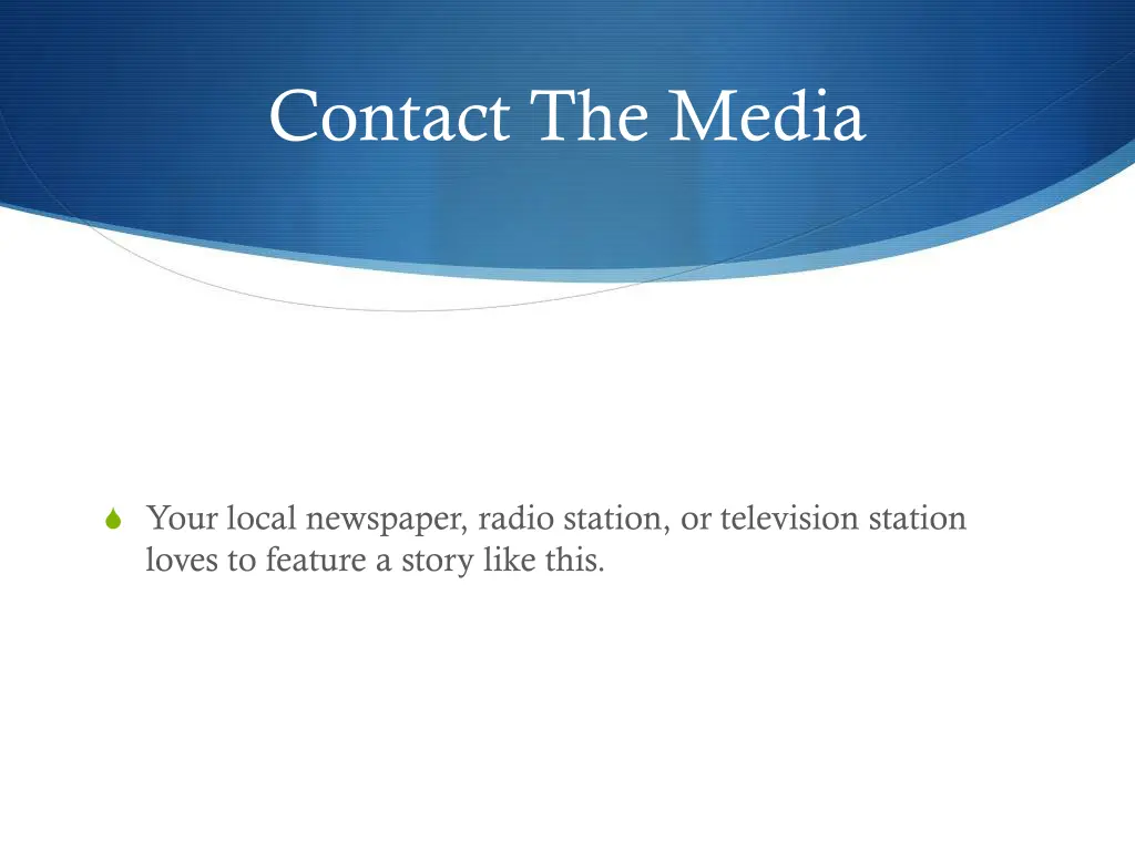 contact the media