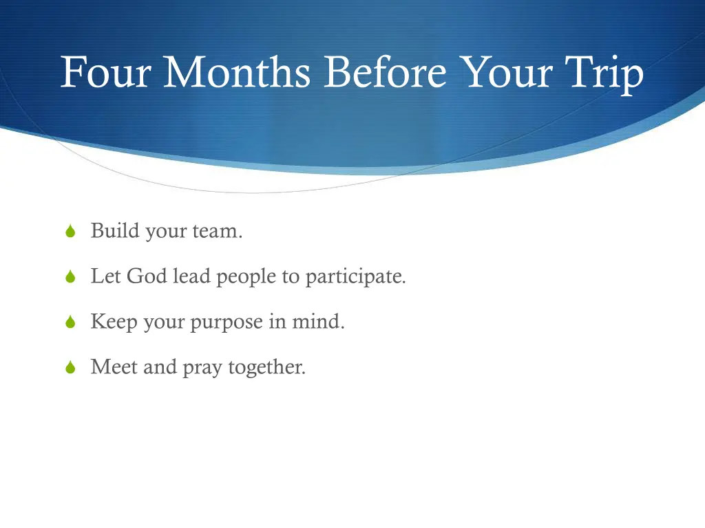 four months before your trip