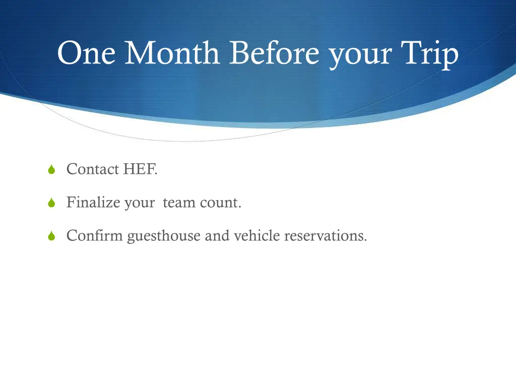 one month before your trip