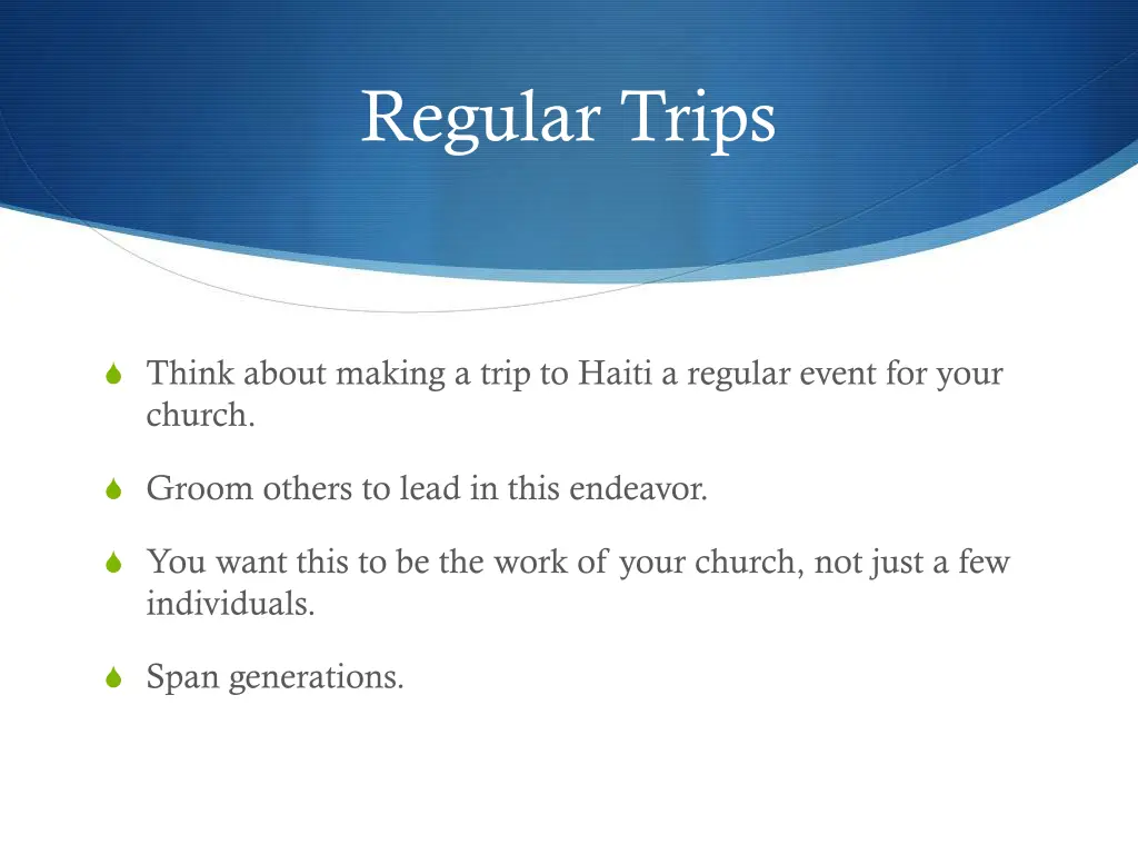 regular trips