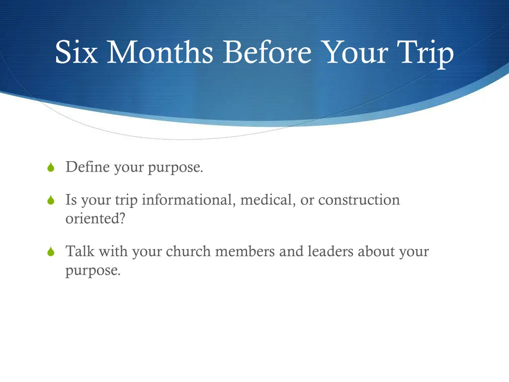 six months before your trip