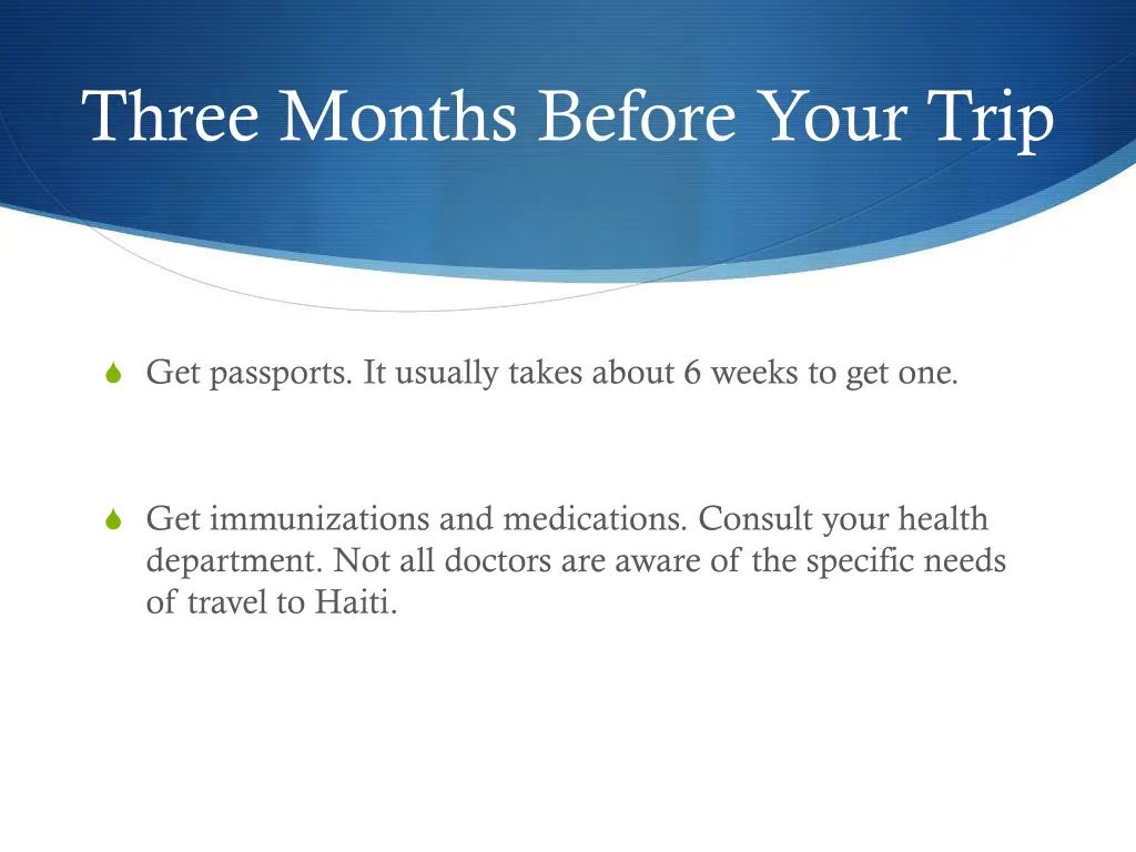 three months before your trip