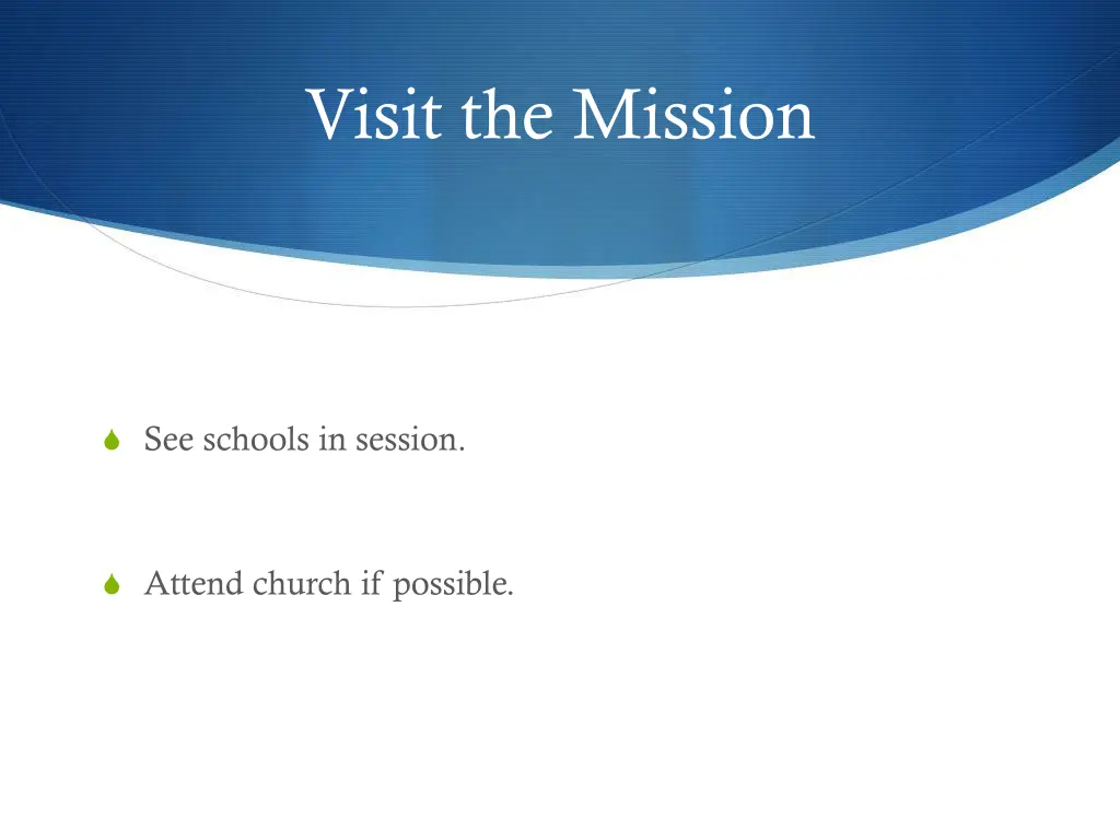 visit the mission