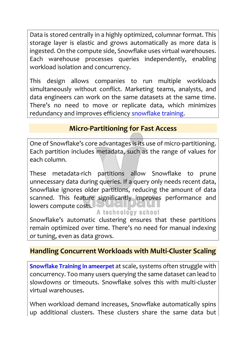 data is stored centrally in a highly optimized