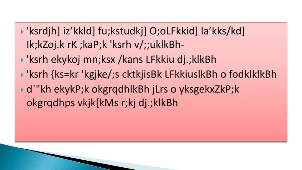 ksrdjh iz kkld fu kstudkj o olfkkid