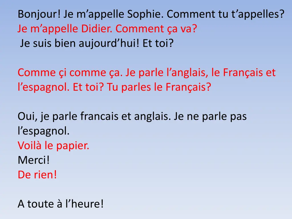 bonjour je m appelle sophie comment tu t appelles