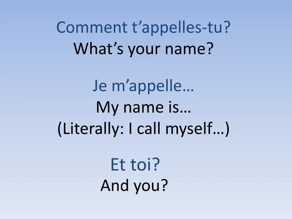 comment t appelles tu what s your name