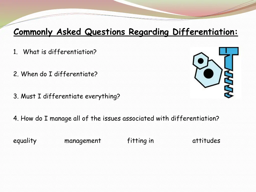 commonly asked questions regarding differentiation