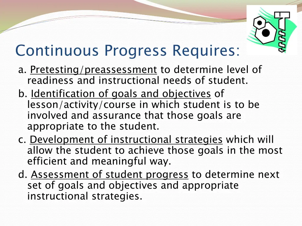 continuous progress requires a pretesting