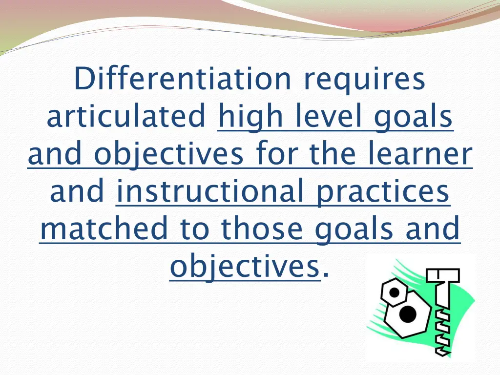 differentiation requires articulated high level