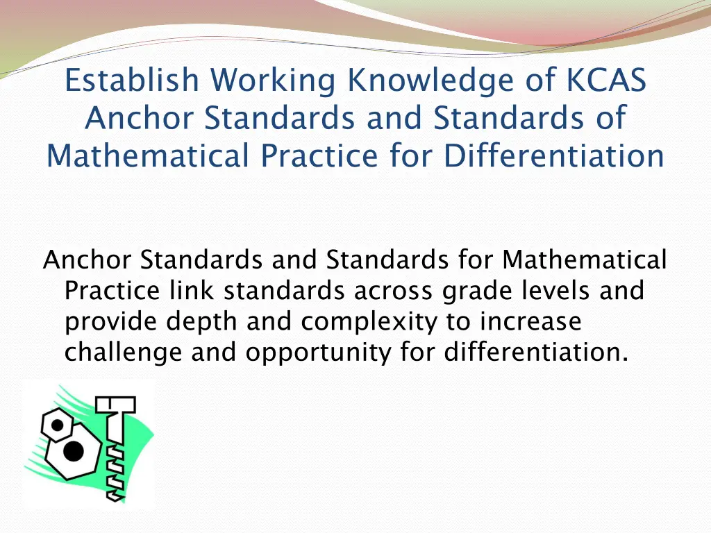 establish working knowledge of kcas anchor