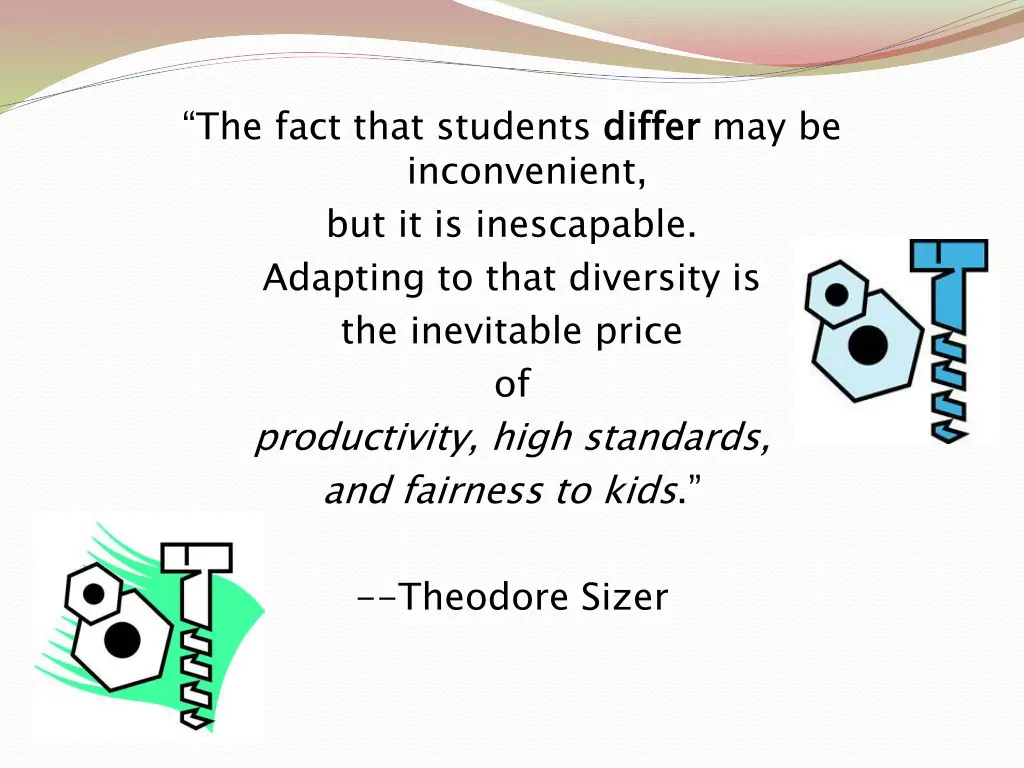the fact that students differ inconvenient
