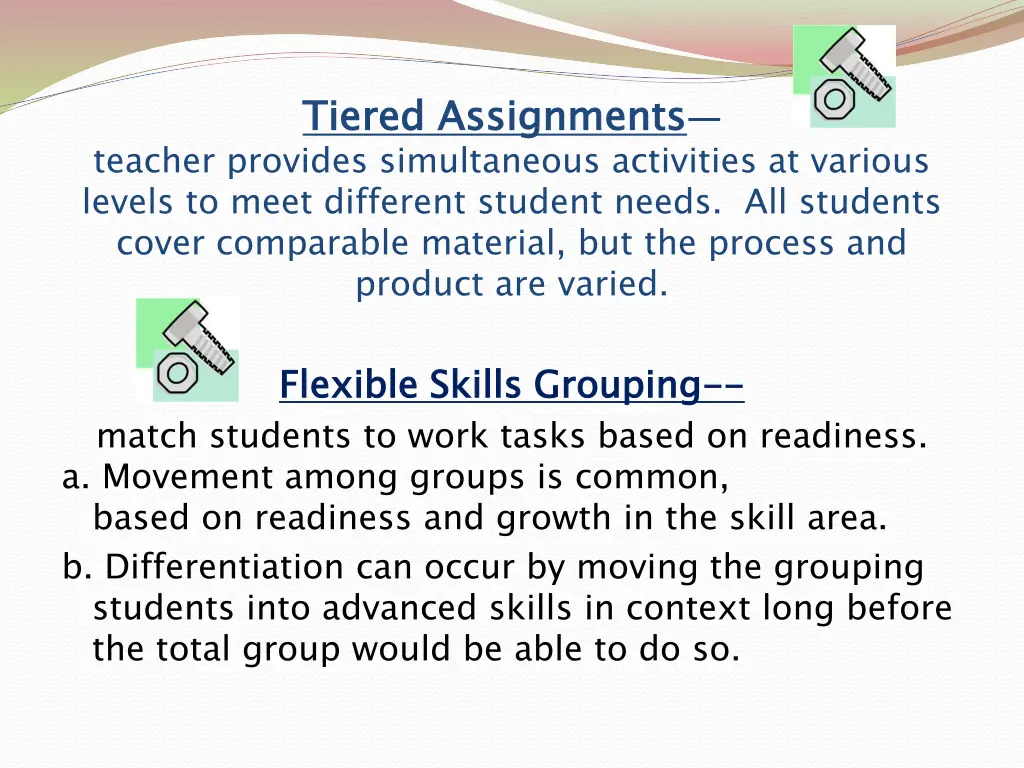 tiered assignments