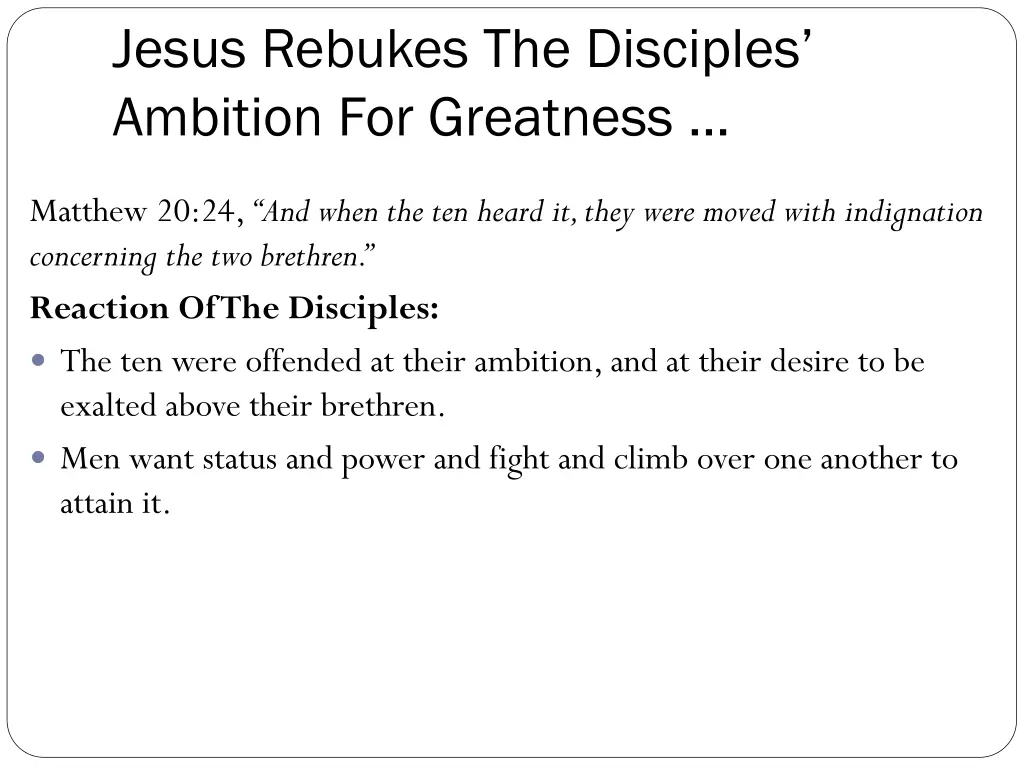 jesus rebukes the disciples ambition for greatness 8