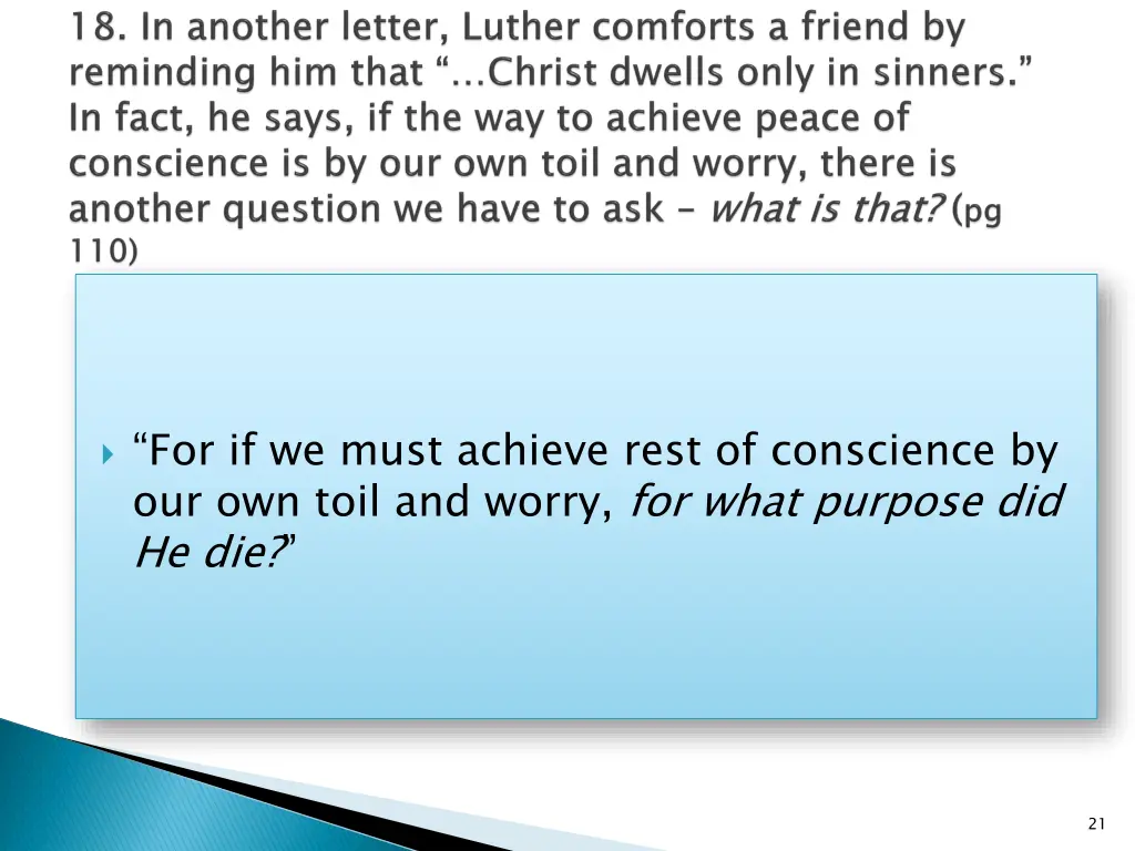for if we must achieve rest of conscience