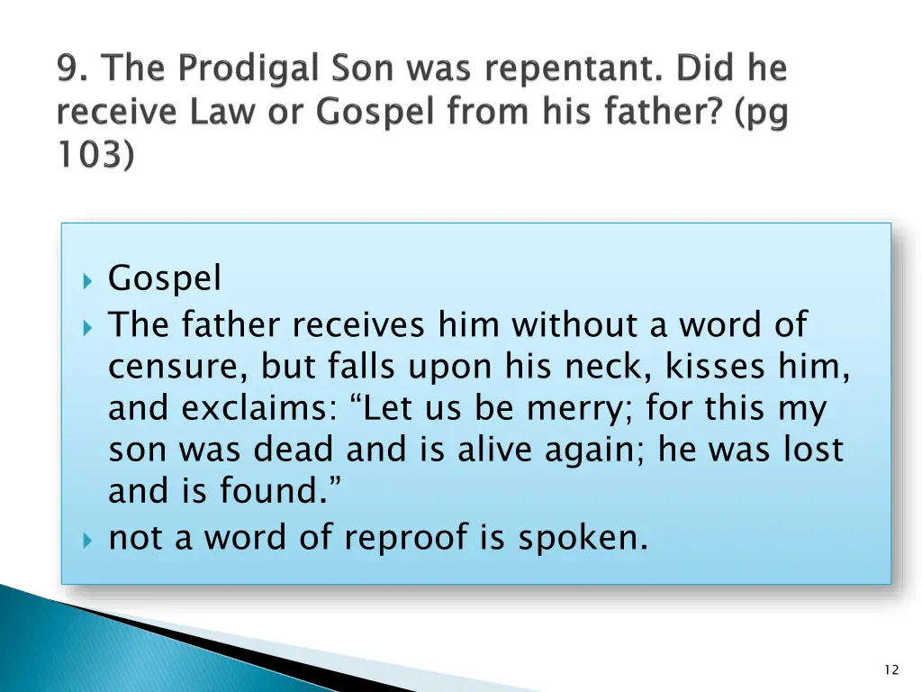 gospel the father receives him without a word