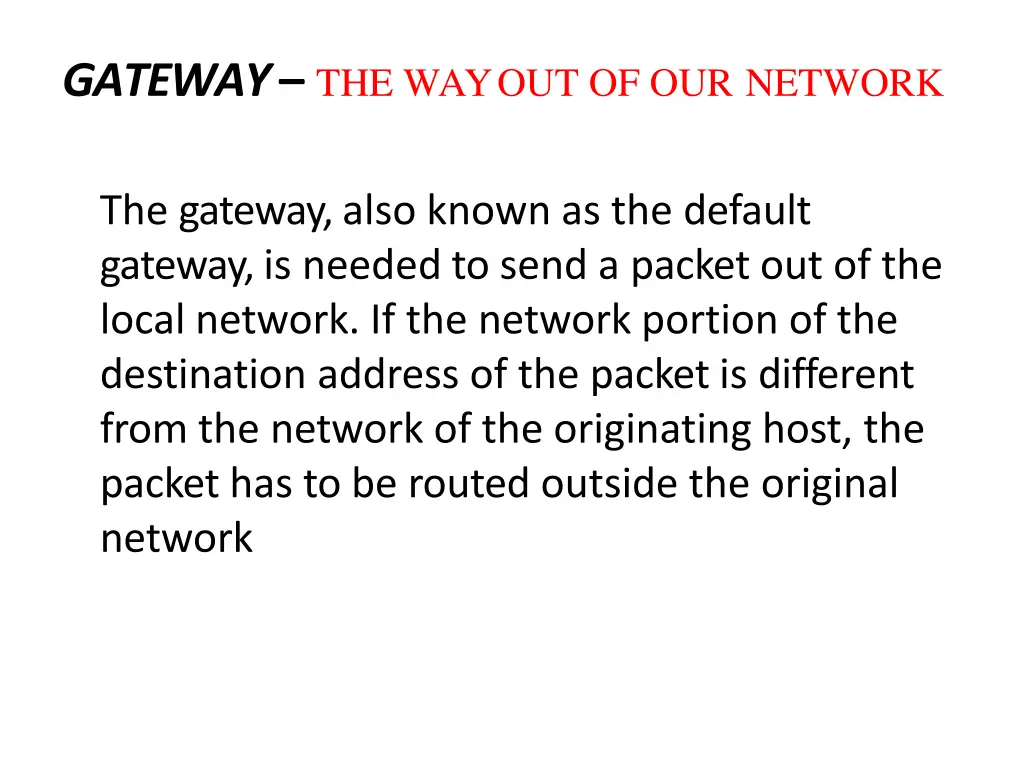 gateway the way out of our network