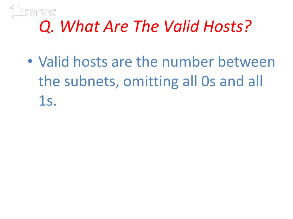 q what are the valid hosts