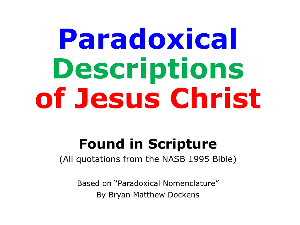 paradoxical descriptions of jesus christ