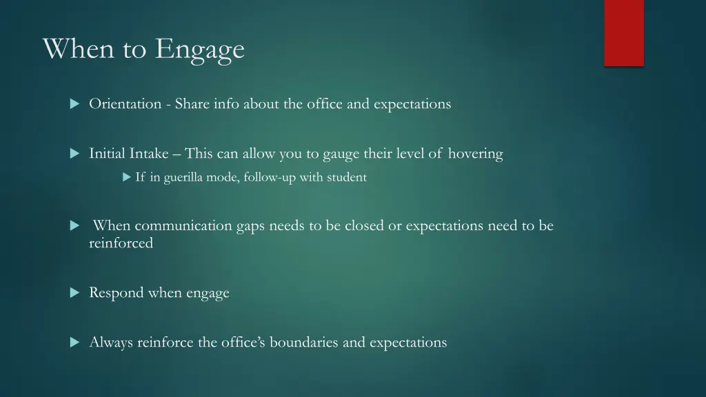 when to engage