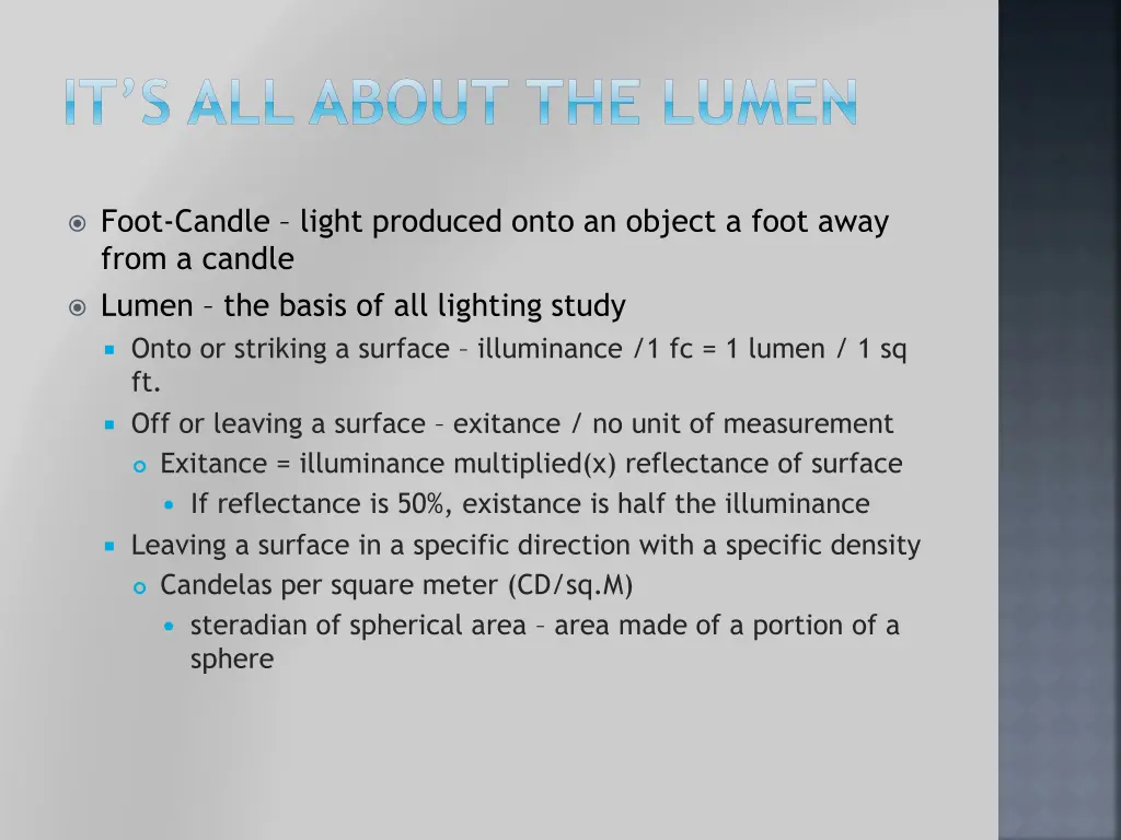 it s all about the lumen