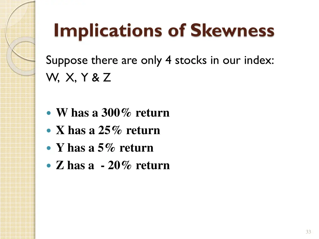 implications of skewness