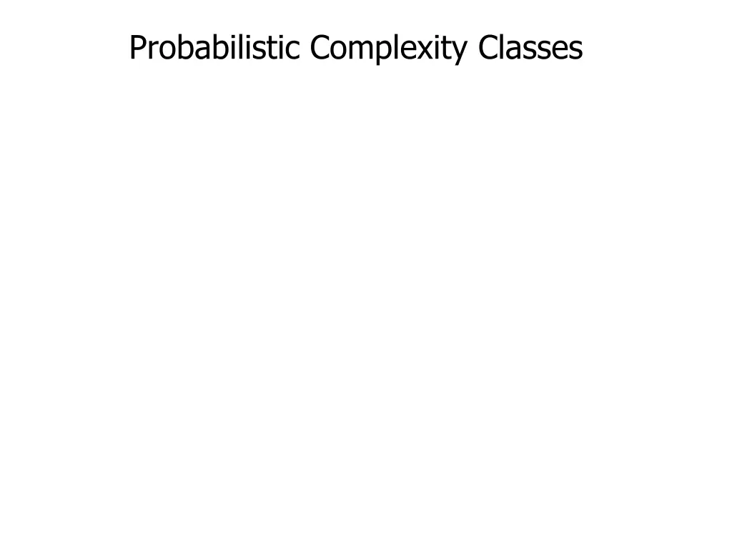 probabilistic complexity classes 30