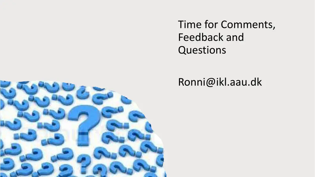 time for comments feedback and questions