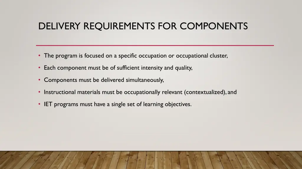 delivery requirements for components