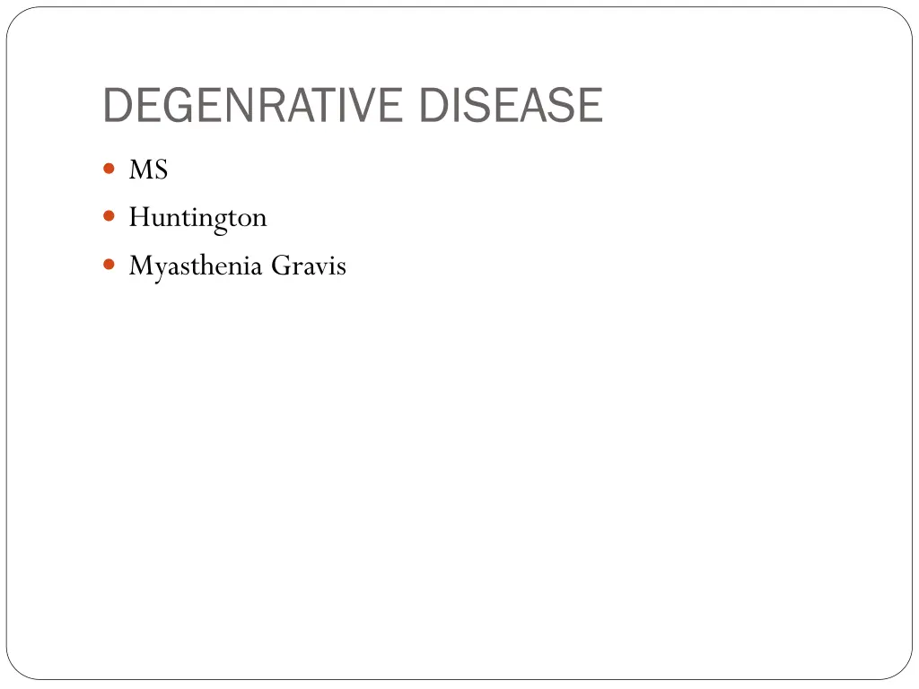 degenrative disease