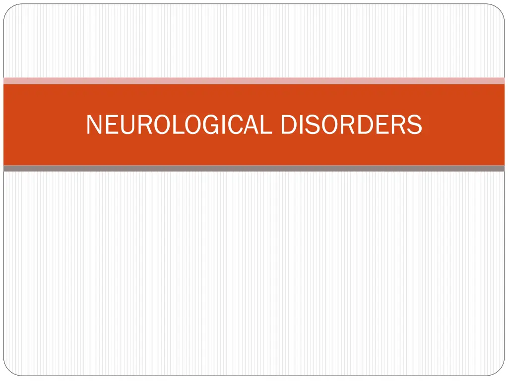 neurological disorders