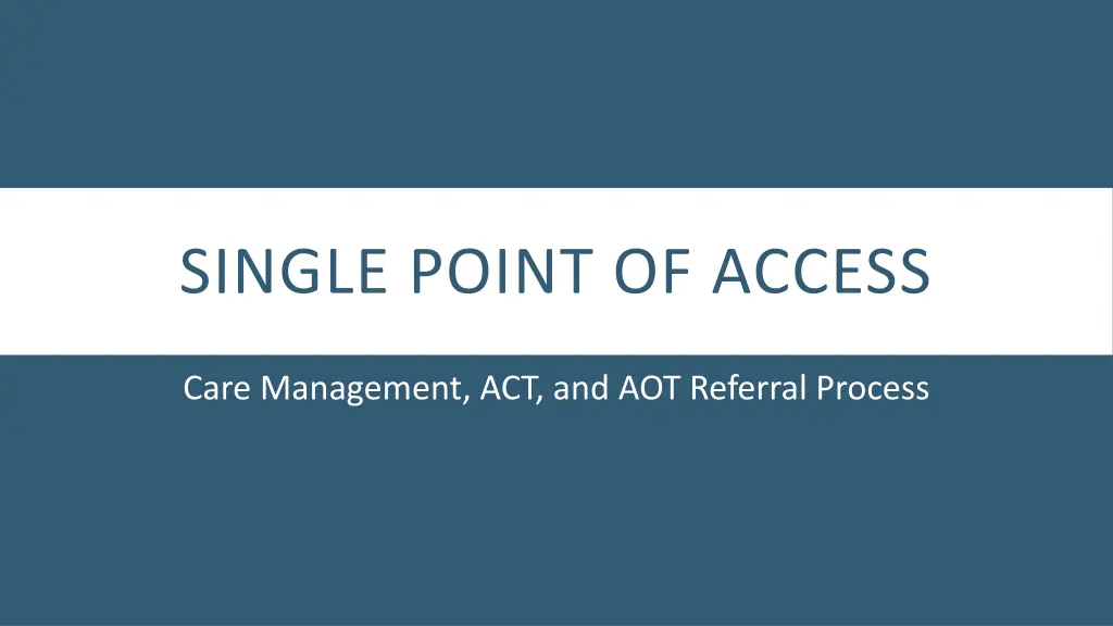 single point of access