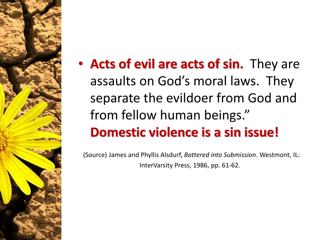 acts of evil are acts of sin they are assaults