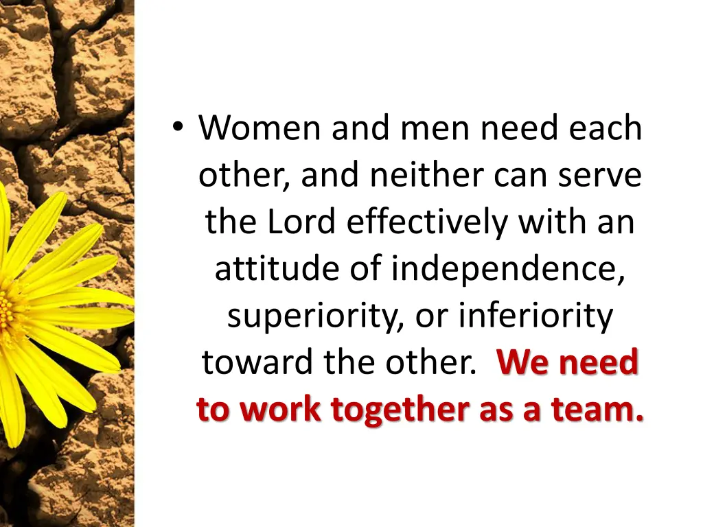 women and men need each other and neither